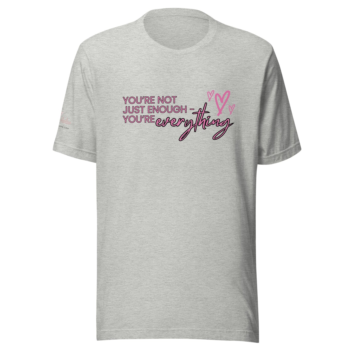 You're Everything T-shirt