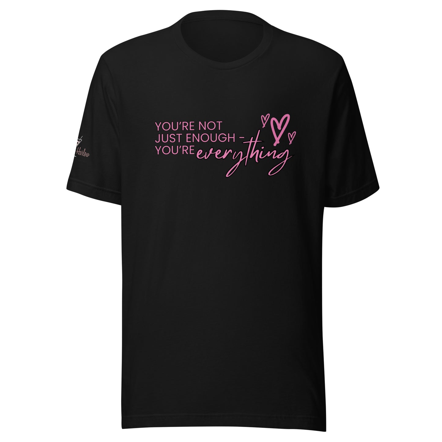 You're Everything T-shirt
