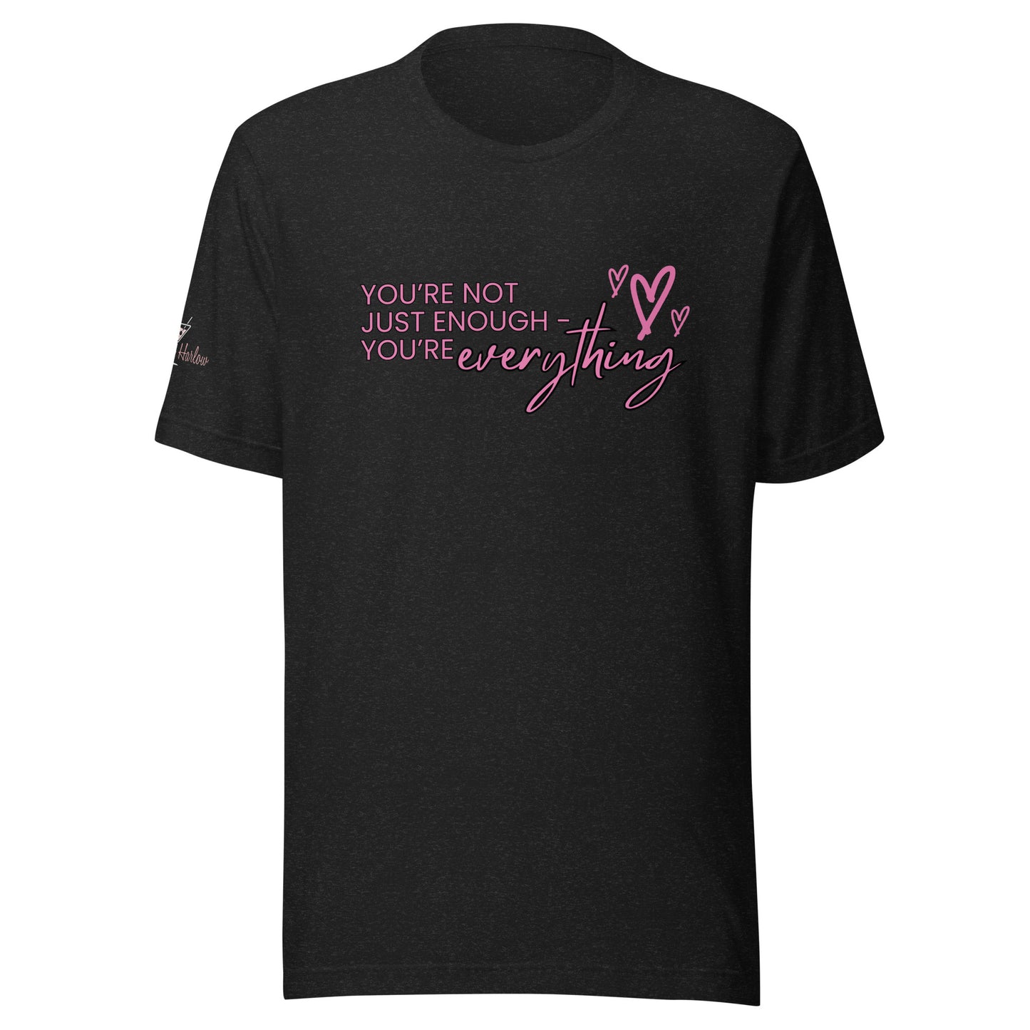 You're Everything T-shirt