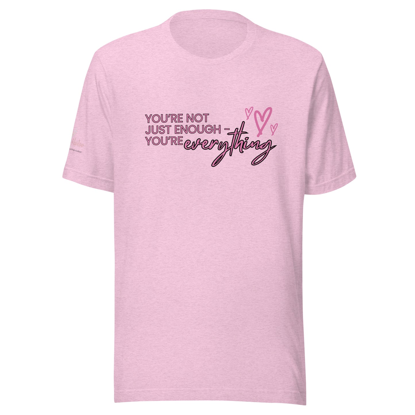 You're Everything T-shirt