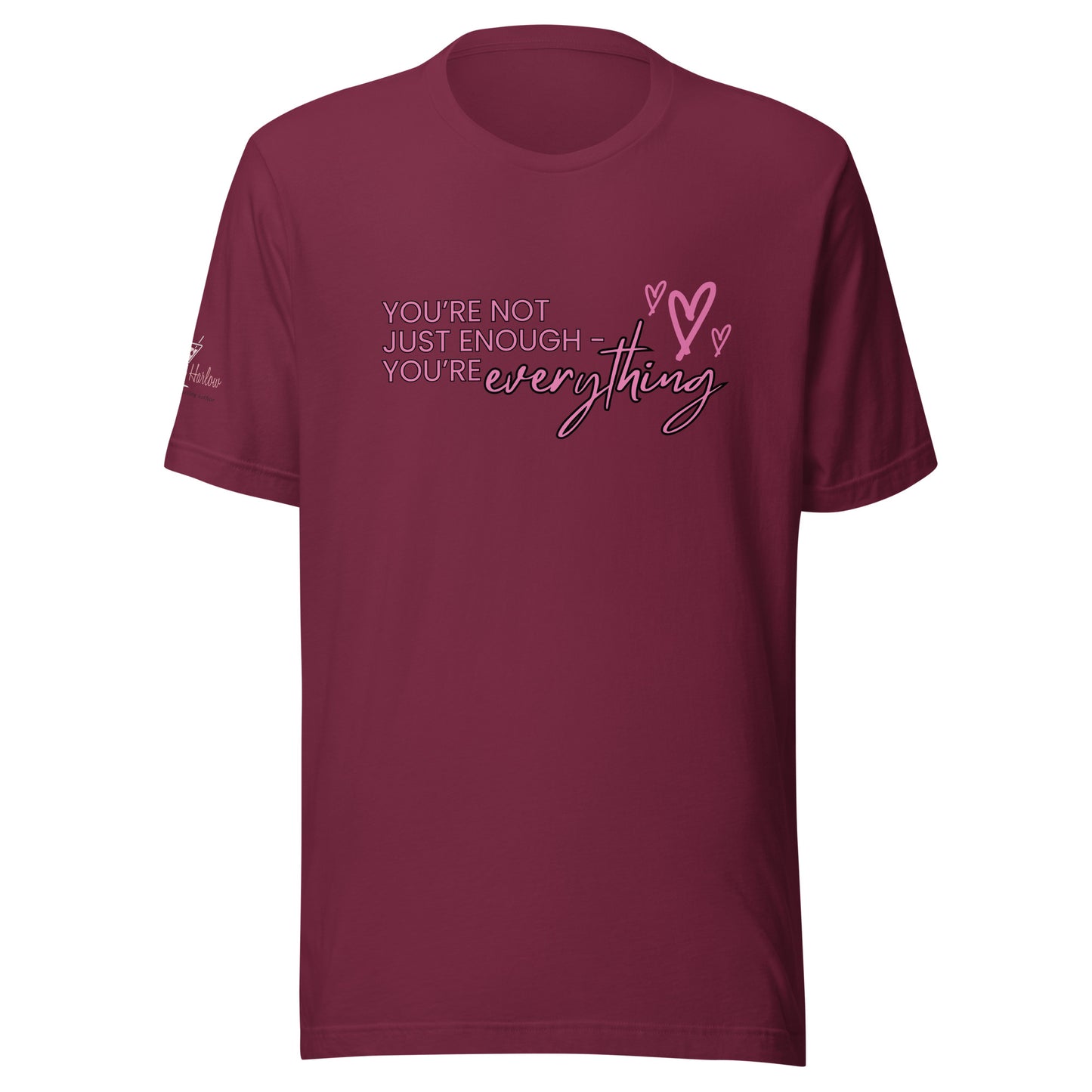 You're Everything T-shirt