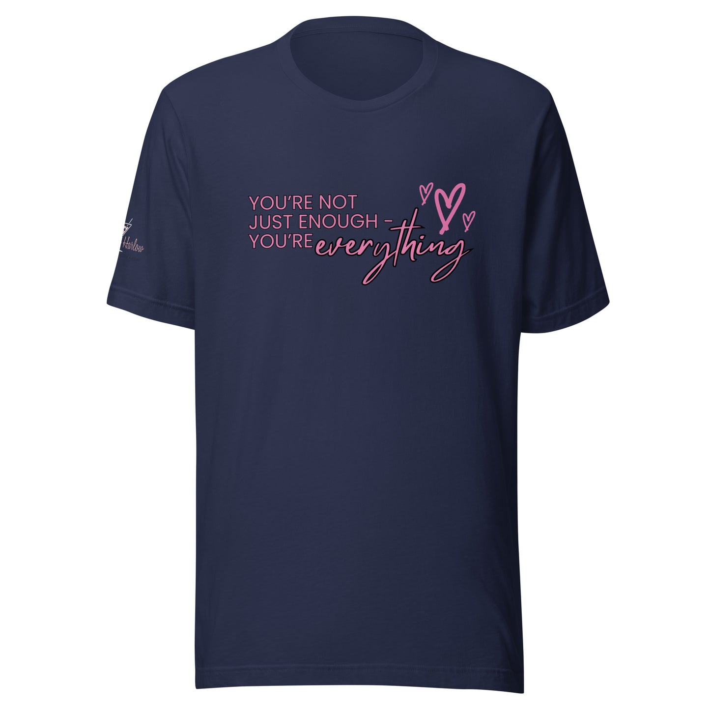 You're Everything T-shirt