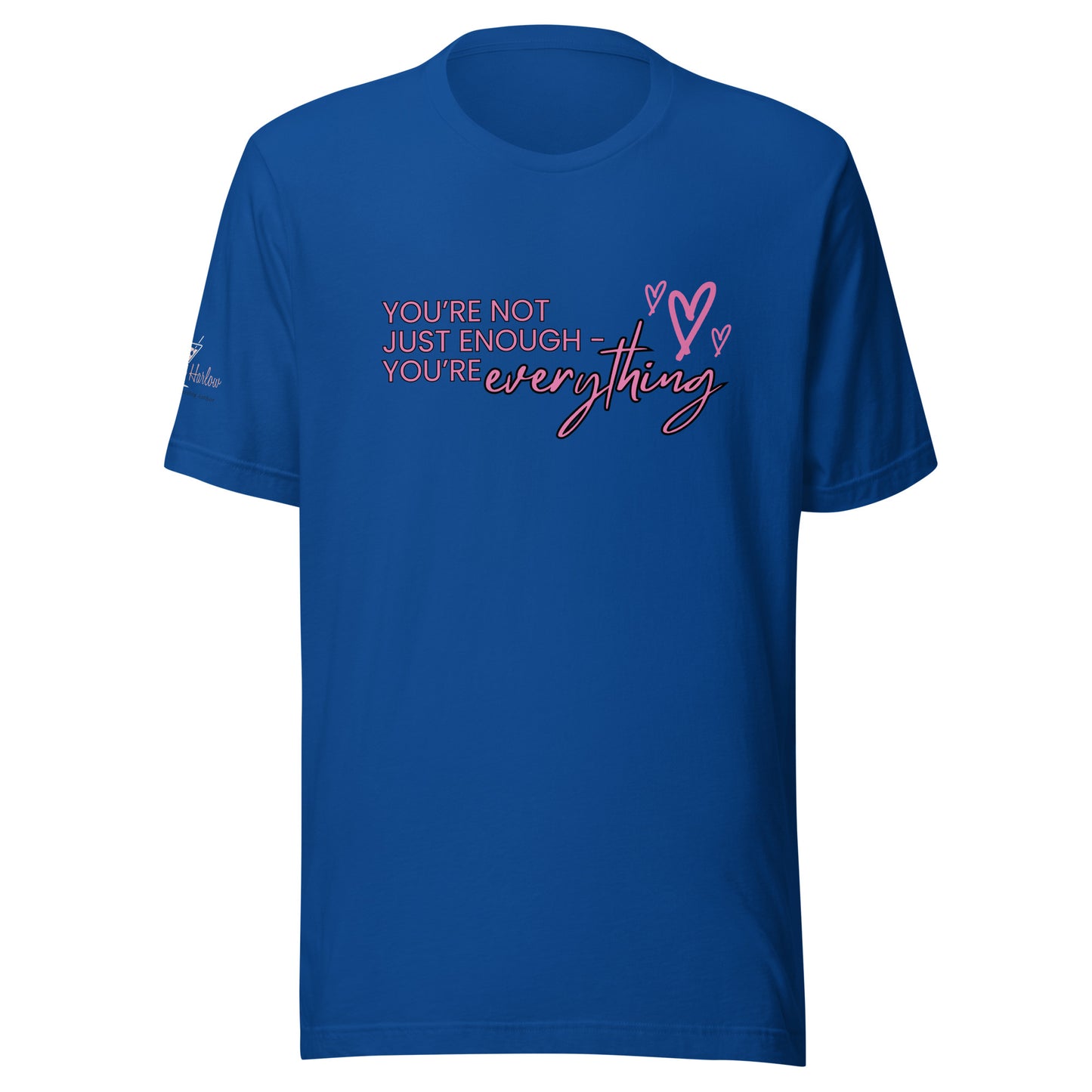 You're Everything T-shirt