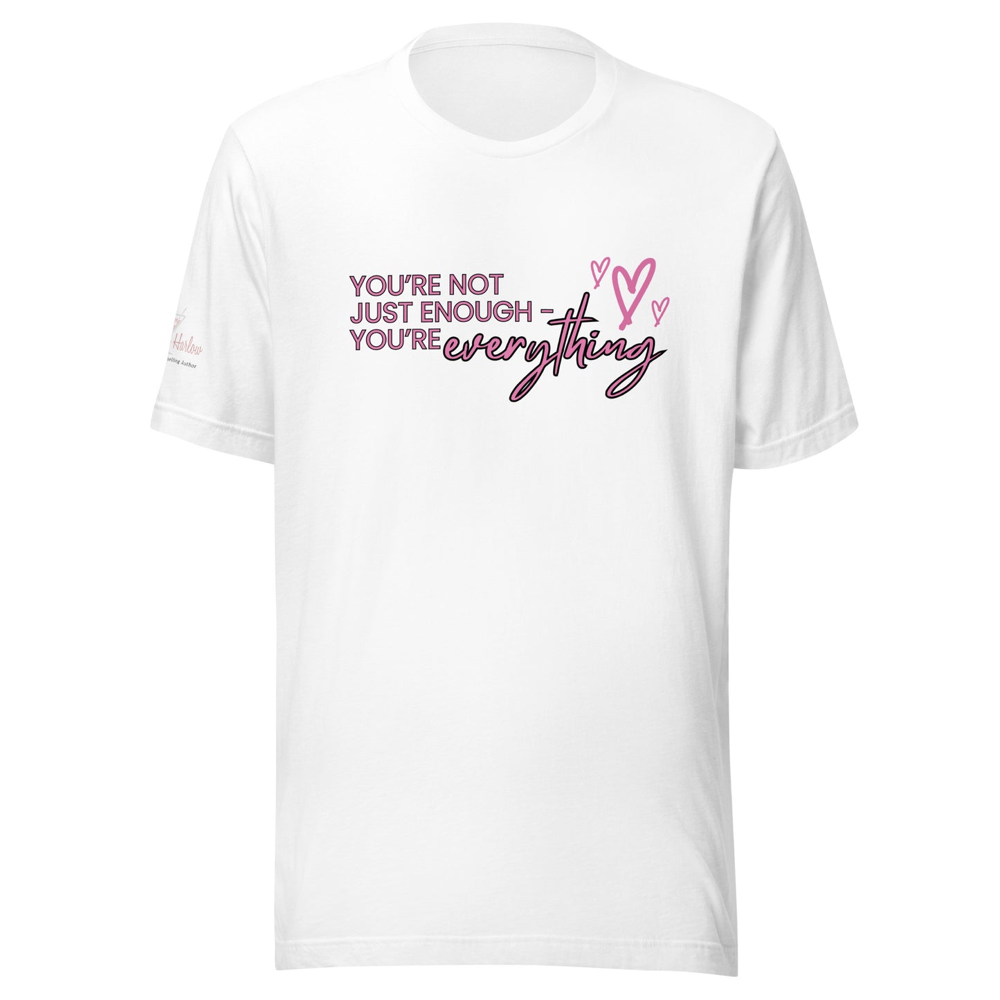 You're Everything T-shirt